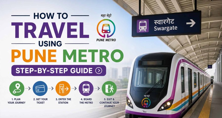 How to Travel Using Pune Metro- Step-by-Step Guide