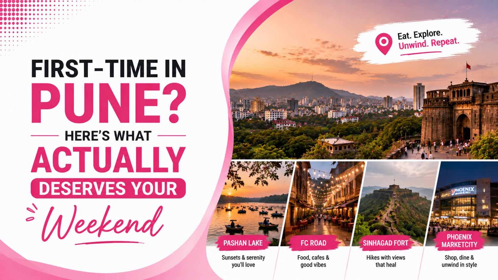 First-Time in Pune_ Here's What Actually Deserves Your Weekend (3)