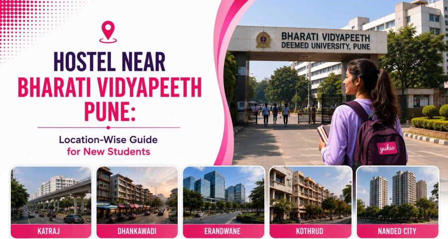 Hostel Near Bharati Vidyapeeth Pune- Location-Wise Guide for New Students