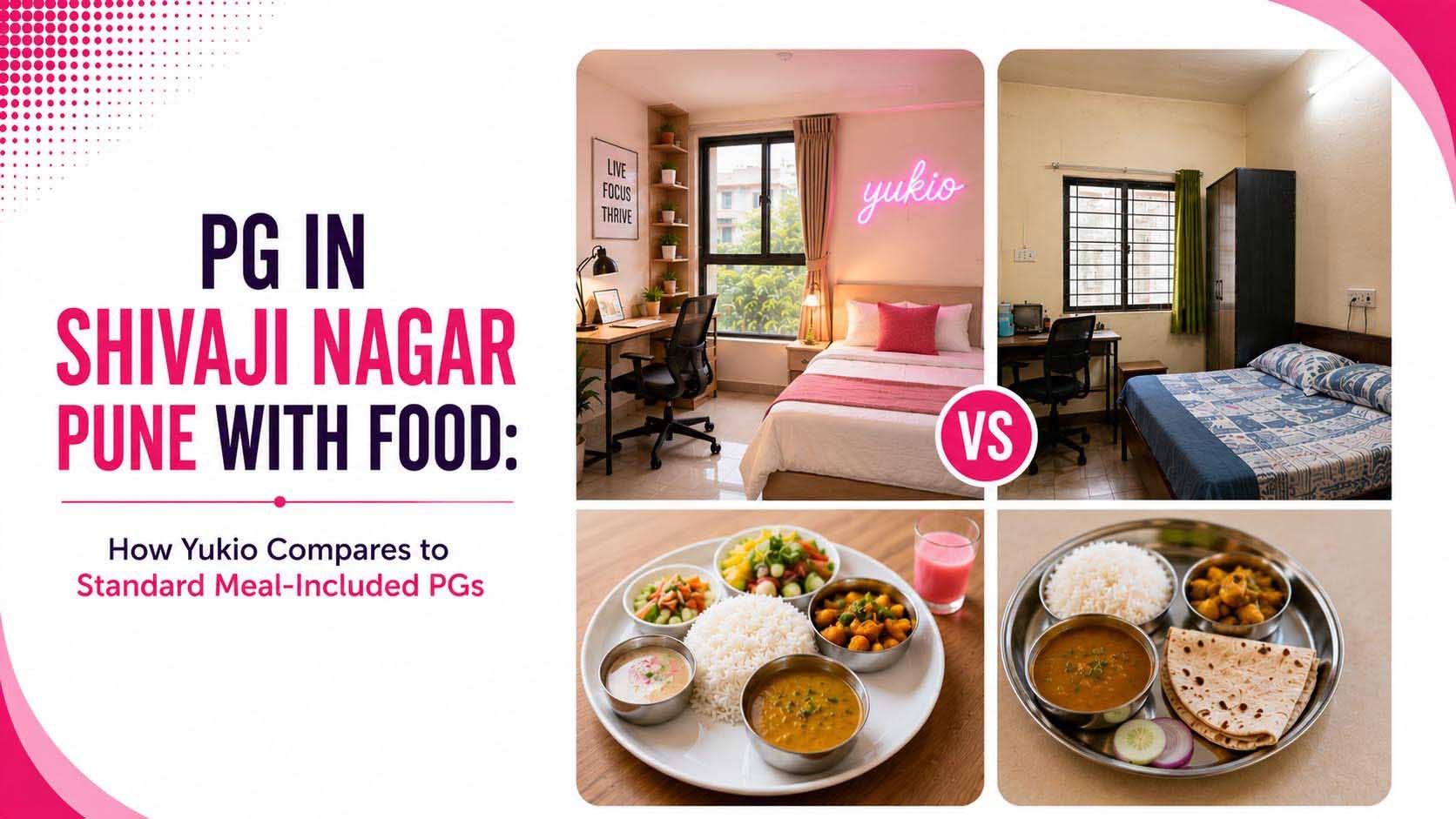 PG in Shivaji Nagar Pune With Food- How Yukio Compares to Standard Meal-Included PGs