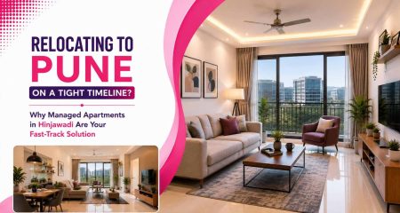Relocating to Pune on a Tight Timeline_ Why Managed Apartments in Hinjawadi Are Your Fast-Track Solution