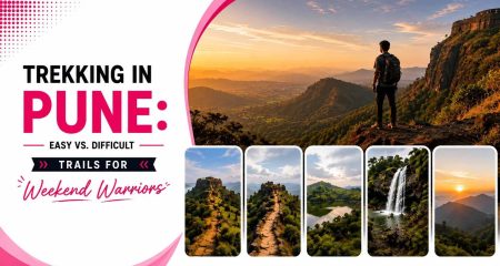 Trekking in Pune- Easy vs. Difficult Trails for Weekend Warriors (1)
