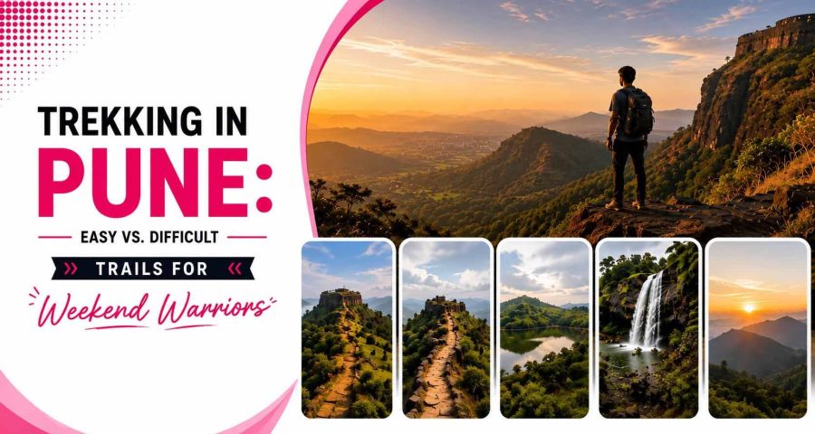 Trekking in Pune- Easy vs. Difficult Trails for Weekend Warriors (1)