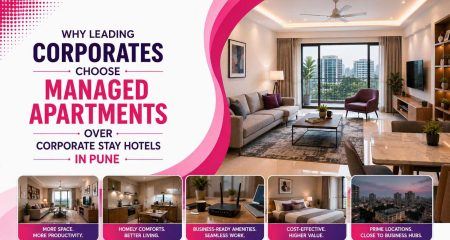 Why Leading Corporates Choose Managed Apartments Over Corporate Stay Hotels in Pune