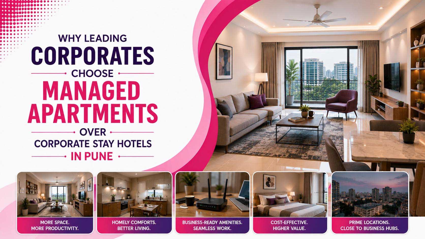 Why Leading Corporates Choose Managed Apartments Over Corporate Stay Hotels in Pune