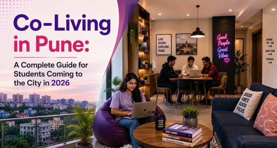 Co-Living in Pune- A Complete Guide for Students Coming to the City in 2026