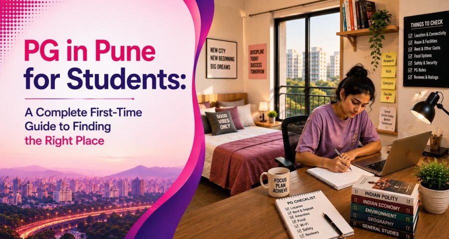 PG in Pune for Students- A Complete First-Time Guide to Finding the Right Place