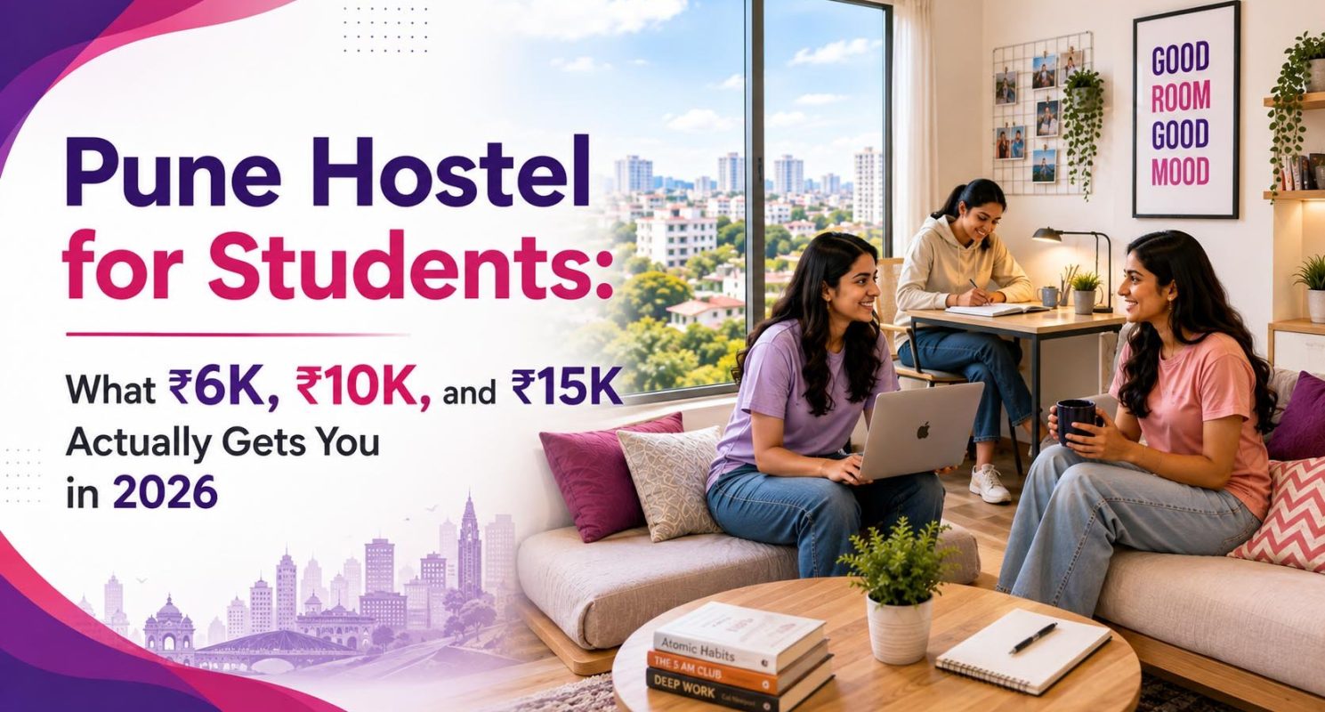 Pune-Hostel-for-Students--What-6K-10K-and-15K-Actually-Gets-You-in-2026-clean