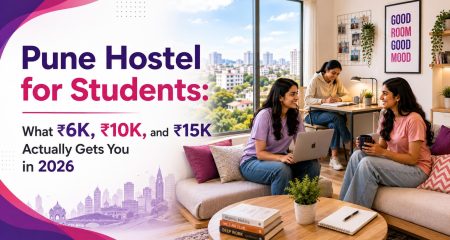 Pune-Hostel-for-Students--What-6K-10K-and-15K-Actually-Gets-You-in-2026-clean
