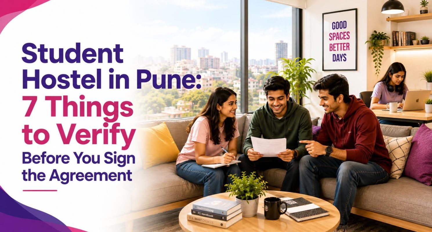 Student Hostel in Pune- 7 Things to Verify Before You Sign the Agreement