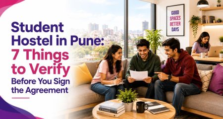 Student Hostel in Pune- 7 Things to Verify Before You Sign the Agreement