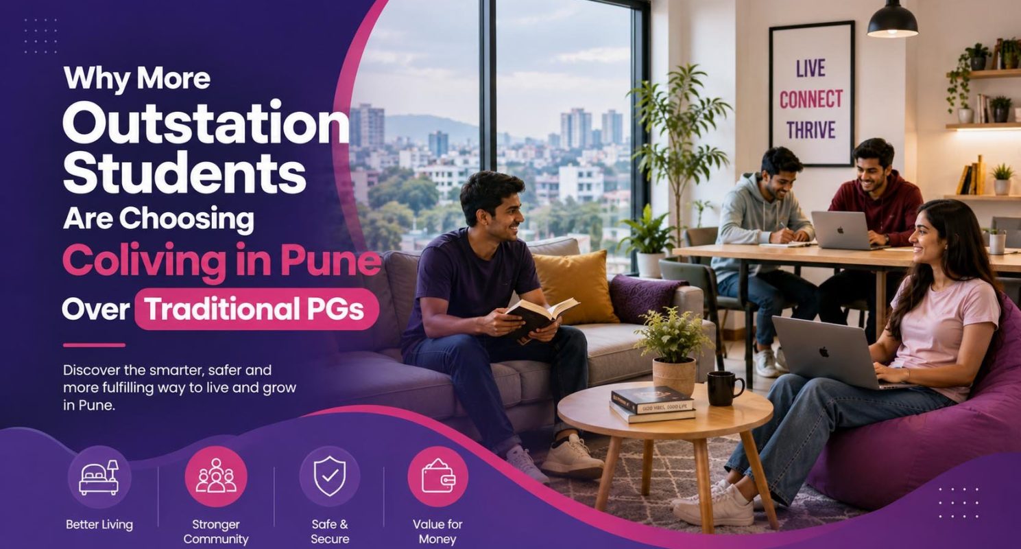 Why More Outstation Students Are Choosing Coliving in Pune Over Traditional PGs